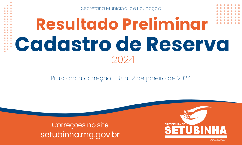 Resultado Preliminar – Cadastro de Reserva 2024